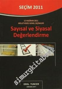 Seçim 2011: Sayısal ve Siyasal Değerlendirme - 12 Haziran 2011 Milletvekili Genel Seçimleri -        2016