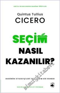 Seçim Nasıl Kazanılır – Bugünün Siyasetçileri için Kadim Bir Rehber -        2025