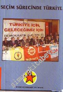 Seçim Sürecinde Türkiye -