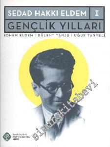 Sedad Hakkı Eldem I: Gençlik Yılları -        2008