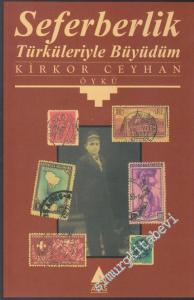 Seferberlik Türküleriyle Büyüdüm -        1996