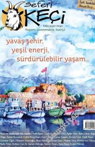 Seferi Keçi Dergisi - Yavaş şehir, yeşil enerji, sürdürülebilir yaşam - Sayı: 4      Yaz
