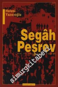 Segah Peşrev - Bir İttihat Terakki Romanı -        1999