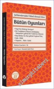Şehbenderzade Filibeli Ahmed Hilmi - Bütün Oyunları -        2023