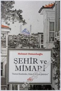 Şehir ve Mimari “ Karton Kentlerden, Ruha Dokunan Şehrilere “ -        2022