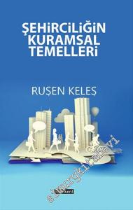 Şehirciliğin Kuramsal Temelleri -