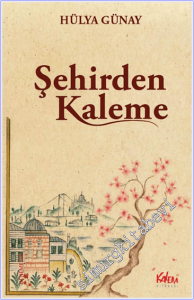 Şehirden Kaleme -