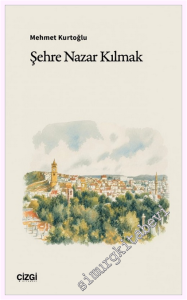 Şehre Nazar Kılmak -         2026