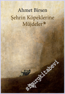 Şehrin Köpeklerine Müjdeler -