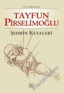 Şehrin  Kuleleri -        2005