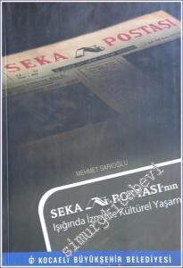 Seka Postası'nın Işığında İzmit'te Kültürel Yaşam -        2013