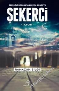 Şekerci : Geri Dönüşü Olmayan Geçen Bir Yüzyıl -        2018