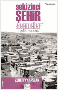 Sekizinci Şehir -  Seçmeler : Harput Elazığ -