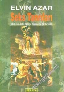 Seks Tanrıları: Seks İçki Seks Tapımı Tektanrı ve Yardımcıları -        2005
