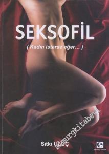 Seksofil: Kadın İsterse Eger -        2012