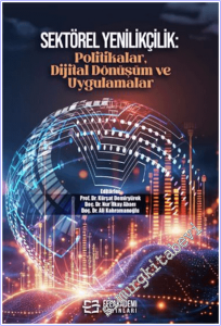 Sektörel Yenilikçilik: Politikalar, Dijital Dönüşüm ve Uygulamalar -        2026