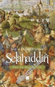 Selahaddin Şark'ın En Sevgili Sultanı -