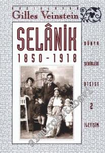 Selanik 1850 - 1918 Yahudilerin Kenti ve Balkanlar'ın Uyanışı -        1999