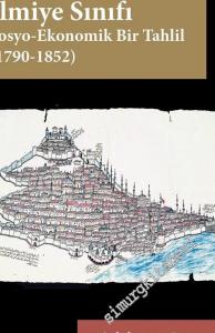 Selanik Tereke Sicillerinde İlmiye Sınıfı: Sosyo-Ekonomik Bir Tahlil (1790 - 1852) -