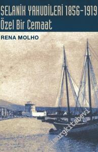 Selanik Yahudileri 1856 - 1919: Özel Bir Cemaat -