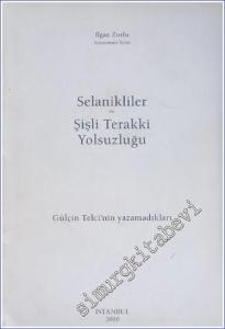 Selanikliler ve Şişli Terakki Yolsuzluğu ( Gülçin Telci'nin Yazamadıkları ) -        2000