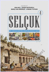 Selçuk : Bir Unesco Kentine Disiplinlerarası Bakış 4 -        2025