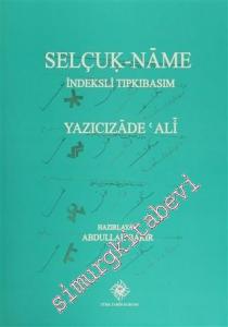 Selçuk-Name İndeksli Tıpkıbasım -