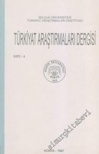 Selçuk Üniversitesi Türkiyat Araştırmaları Enstitüsü  Türkiyat Araştırmaları Dergisi  - Sayı: 4