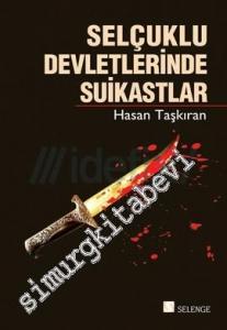 Selçuklu Devletlerinde Suikastlar -