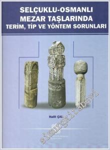 Selçuklu - Osmanlı Mezar Taşlarında Terim Tip ve Yöntem Sorunları CİLTLİ -        2025