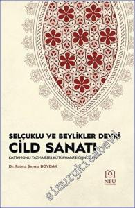 Selçuklu ve Beylikleri Devri Cild Sanatı -        2023