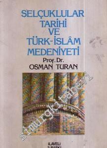 Selçuklular Tarihi ve Türk - İslâm Medeniyeti -