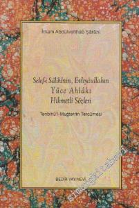 Selef-i Salihinin, Evliyaullahın Yüce Ahlakı Hikmetli Sözleri (Tenbihü'l - Muğterrin Tercümesi) -