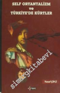 Self Oryantalizm ve Türkiye'de Kürtler -