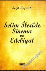 Selim İleri'de Sinema ve Edebiyat -
