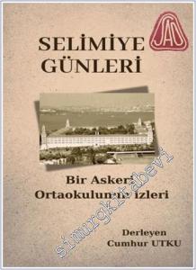 Selimiye Günleri Bir Askeri Ortaokulun İzleri -        2025