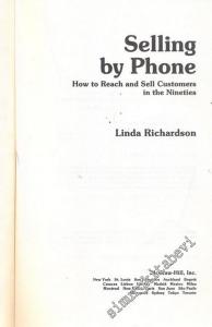 Selling by Phone: How to Reach and Sell Customers in the Nineties -