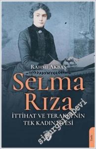 Selma Rıza - İttihat ve Terakki'nin Tek Kadın Üyesi -        2021