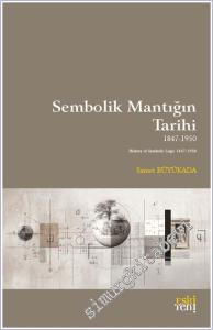 Sembolik Mantığın Tarihi 1847-1950 -        2025