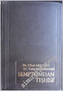 Semptomdan Teşhise : Klinik Bioşimik ve Fizyopatolojik Esasları İle CİLTLİ -        1972