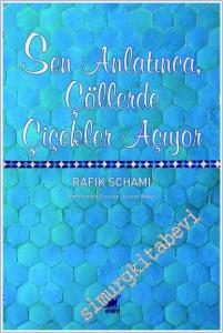 Sen Anlatınca Çöllerde Çiçekler Açıyor -        2025