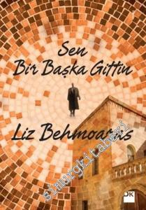 Sen Bir Başka Gittin -