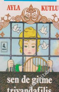 Sen de Gitme Triyandafilis -