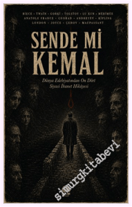 Sende mi Kemal - Dünya Edebiyatından On Dört Siyasi İhanet Hikâyesi -