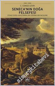Seneca'nın Doğa Felsefesi: Stoacı Doğa Araştırmaları Üzerine Bir İnceleme -        2022