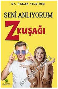 Seni Anlıyorum Z Kuşağı -        2023