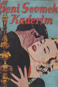 Seni Sevmek Kaderim -