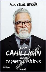 Senin Cahilliğin Benim Yaşamımı Etkiliyor -        2023