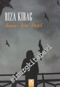 Senin İçin Değil -