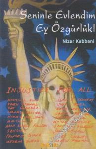 Seninle Evlendim Ey Özgürlük! -        2003